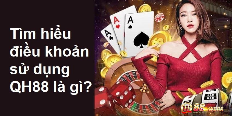 QH88 mong muốn tạo nên sân chơi cá cược lành mạnh